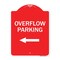 Signmission Overflow Parking with Left Arrow, Red & White Aluminum Architectural Sign, 18" x 24", RW-1824-23516 A-DES-RW-1824-23516 - alternate 1